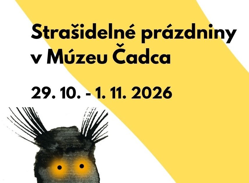 Strašidelné prázdniny v Múzeu Čadca 29. 10. - 1. 11. 2026 Deti, ktoré prídu v kostýme strašidla, majú vstup zadarmo. - 1