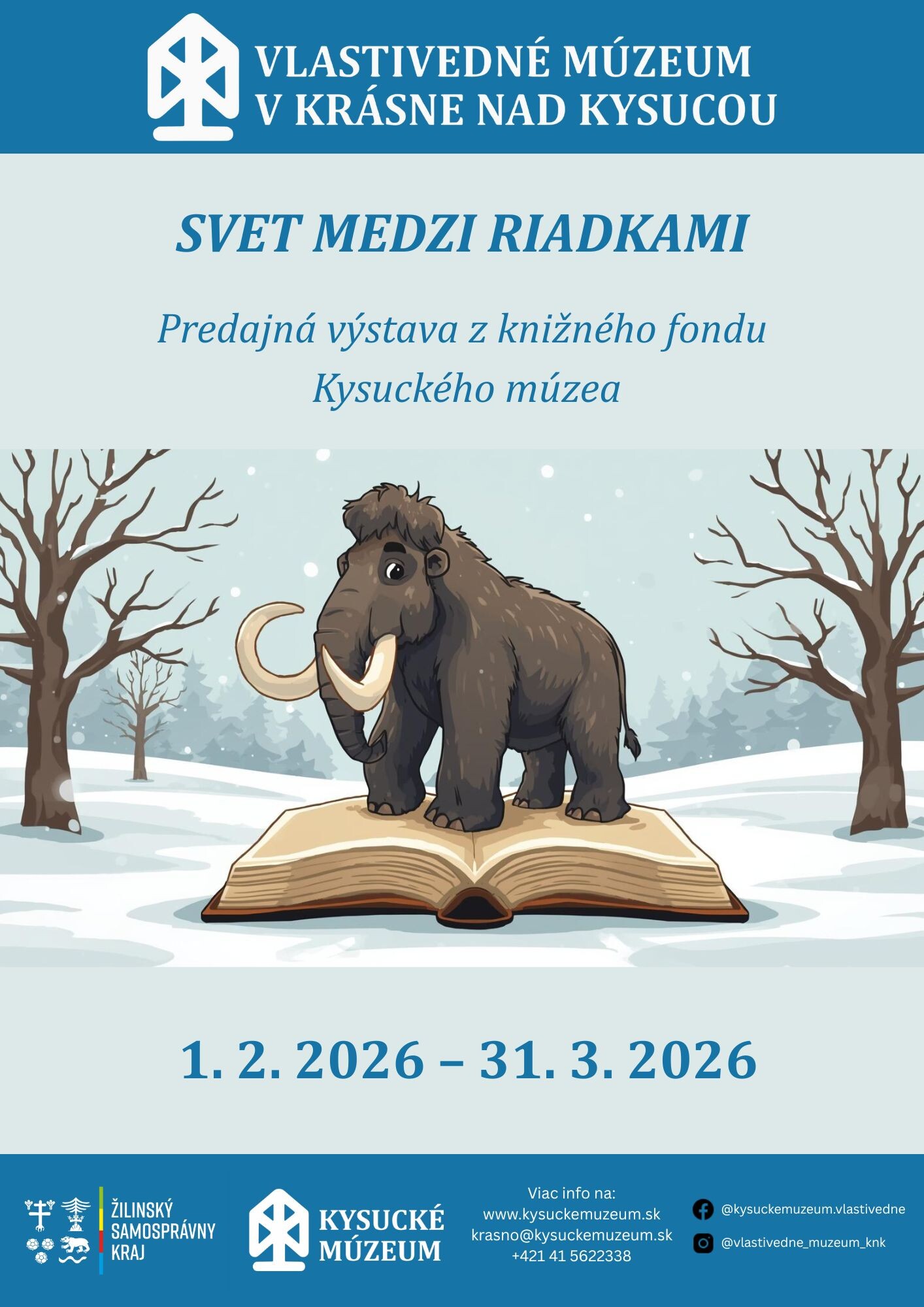 SVET MEDZI RIADKAMI Predajná výstava z knižného fondu Kysuckého múzea 1.2.2026 31.3.2026 1